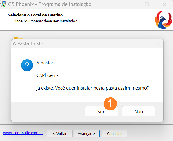 Exibe a mensagem A pasta C:\Phoenix já existe. Você quer instalar nesta pasta assim mesmo? Há dois botões na ordem Sim e Não.