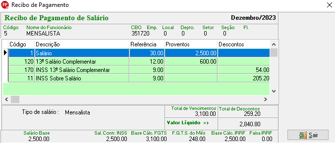 Recibo de pagamento de salário com R$ 2.500,00 de proventos referente ao salário; R$ 600,00 de proventos de 13º complementar; e R$ 259,20 de descontos referente ao INSS.