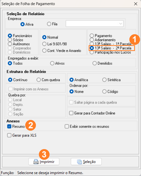 Tela de filtros de seleção da folha de pagamento. 13º salário - 2ª parcela está localizado no canto superior direito. As opções Resumo e Imprimir estão localizados no canto inferior esquerdo.