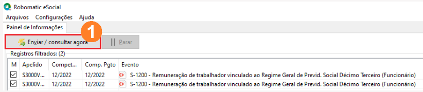 Tela do Robomatic eSocial com uma lista de de eventos a serem enviados. O botão Enviar/consultar agora localiza-se no canto superior esquerdo.