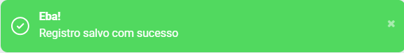 Mensagem de confirmação em faixa verde exibindo o texto 'Eba! Registro salvo com sucesso' indicando a conclusão da ação.