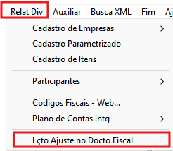 Menu do sistema destacando o caminho "Relat Div" e a opção "Lçto Ajuste no Docto Fiscal" em vermelho.