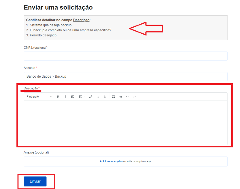 Formulário de solicitação de backup para ambientes em nuvem. Possui os campso CNPJ, Assunto e Descrição.