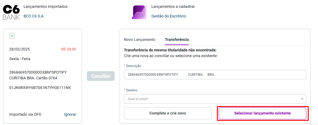 Aba Conciliação pendentes do sistema Gestão do Escritório. Exibe um lançamento importado referente ao C6 Bank e permite conciliar ou desvincular o lançamento destacando o botão Selecionar lançamento existente.