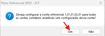 Aviso perguntando se o usuário deseja configurar uma determinada conta refencial para todas as contas contábeis analíticas. Exibe os botões Sim e Não.