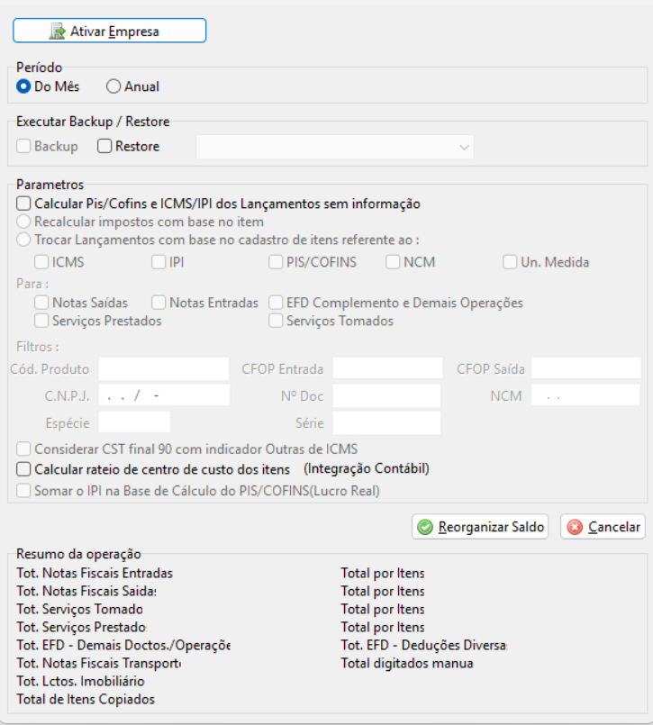 A imagem exibe uma tela de software 'Ativar empresa', com opções de período, backup/restore, parâmetros para recálculo de impostos e filtros, além de um resumo detalhado da operação.