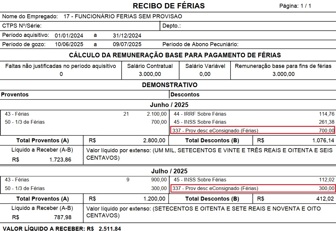 Recibo de férias, detalhando o cálculo da remuneração e os proventos e descontos de junho e julho de 2025, com 'Prov. desc. eConsignado (férias)' de R$ 700,00 e R$ 300,00, resultando em um líquido a receber de R$ 2.511,84.
