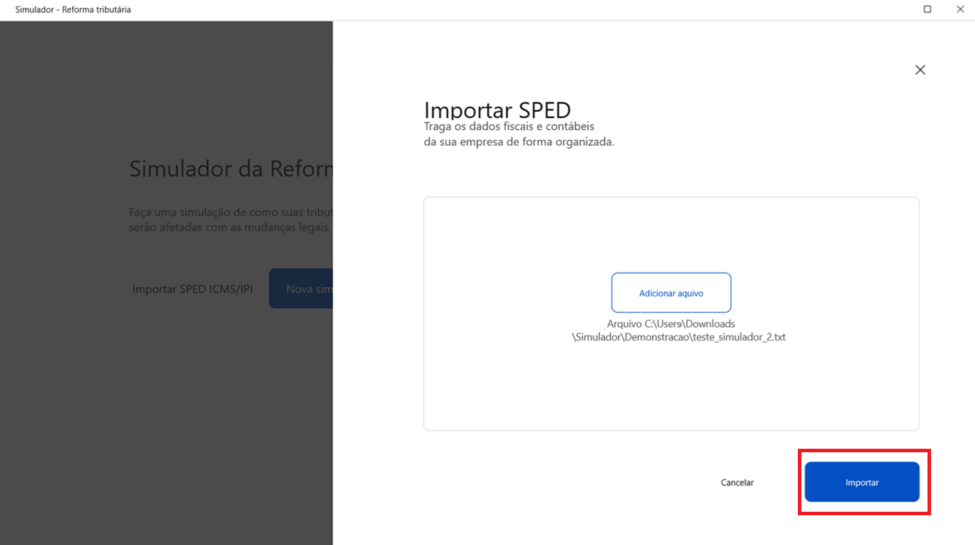 Pop-up de importação com o arquivo SPED já carregado. O botão 'Importar' está destacado para confirmar e iniciar o processamento dos dados.