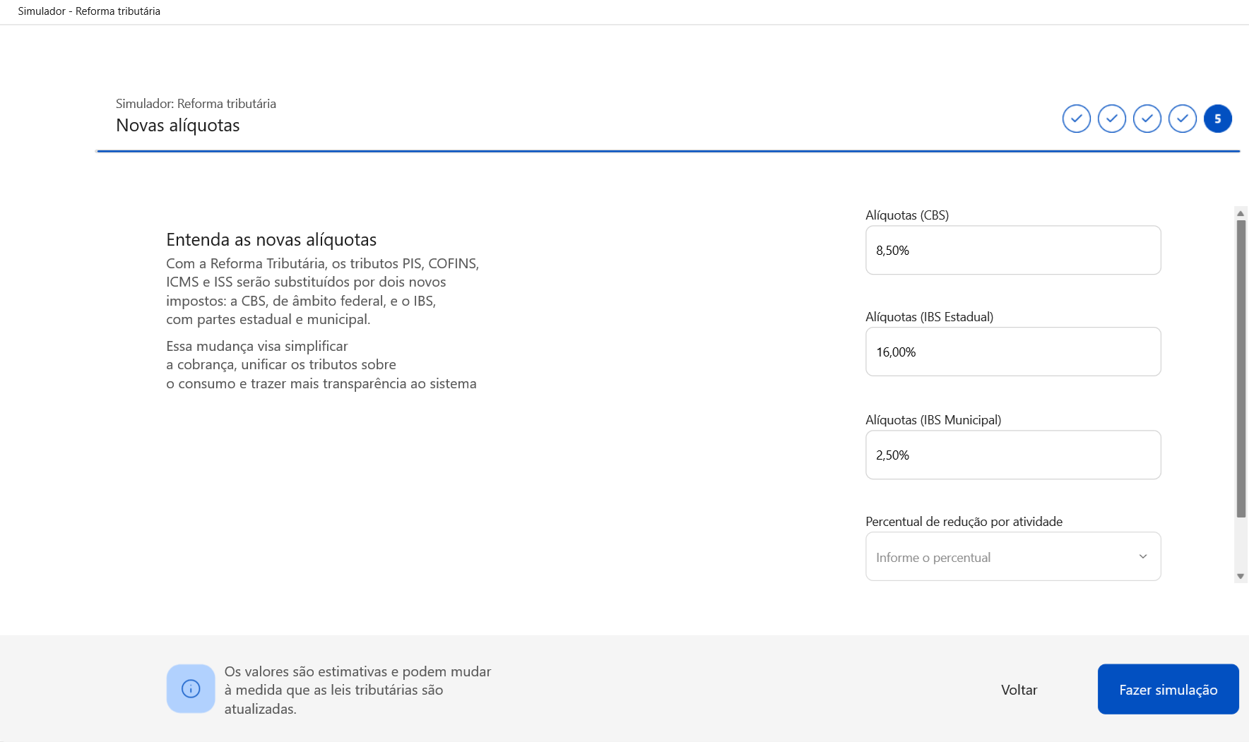 Tela 'Novas alíquotas' do simulador. Campos para alíquotas de CBS (8,50%), IBS Estadual (16,00%) e IBS Municipal (2,50%).