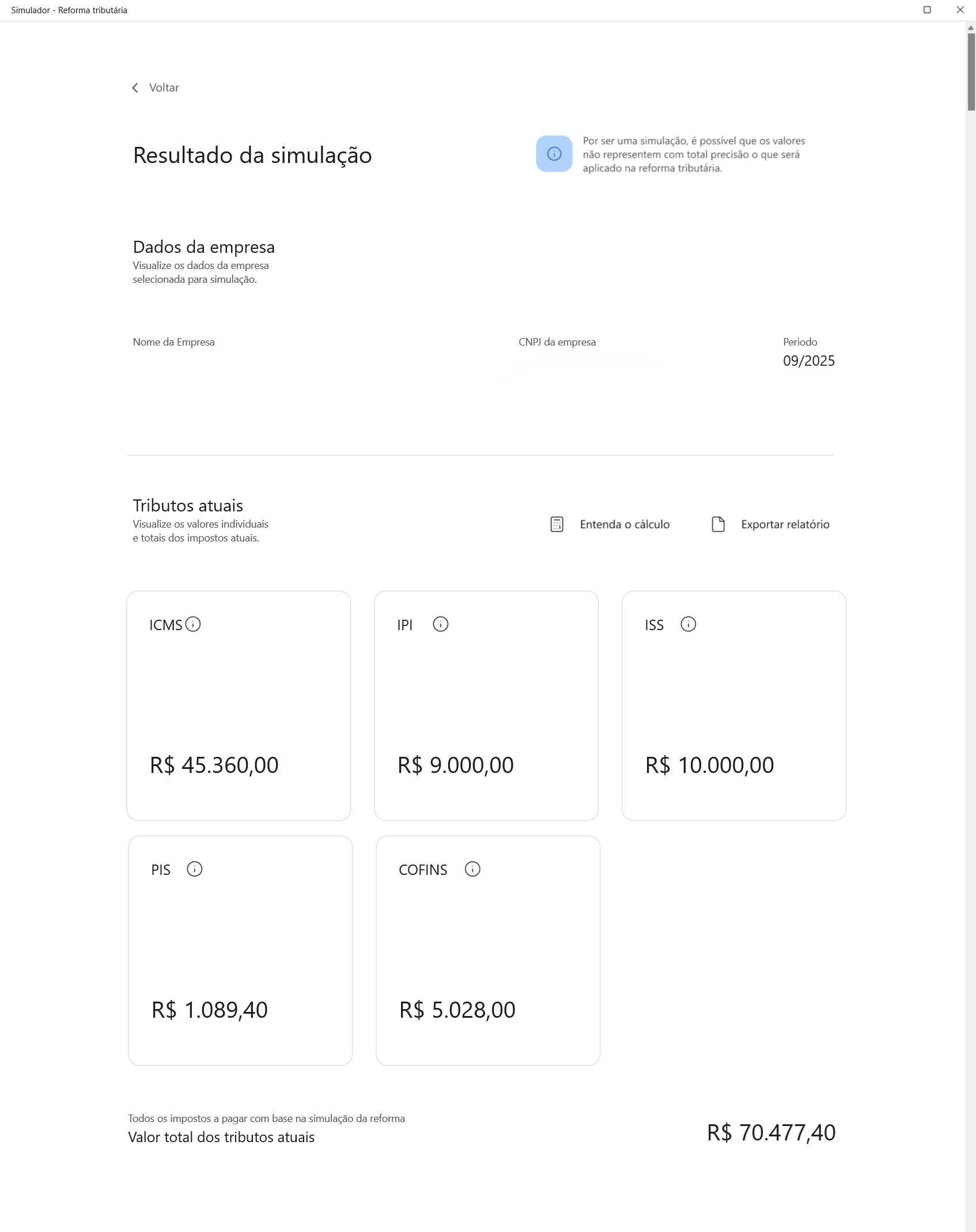 Tela 'Resultado da simulação', 'Tributos atuais'. Valores de ICMS, IPI, ISS, PIS e COFINS com total de R$ 70.477,40.