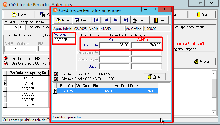Tela 'Créditos de períodos anteriores' com a sub-tela de 'Créditos de períodos anteriores' aberta, mostrando o desconto de PIS/COFINS (165,00/760,00) para o período 02/2025.