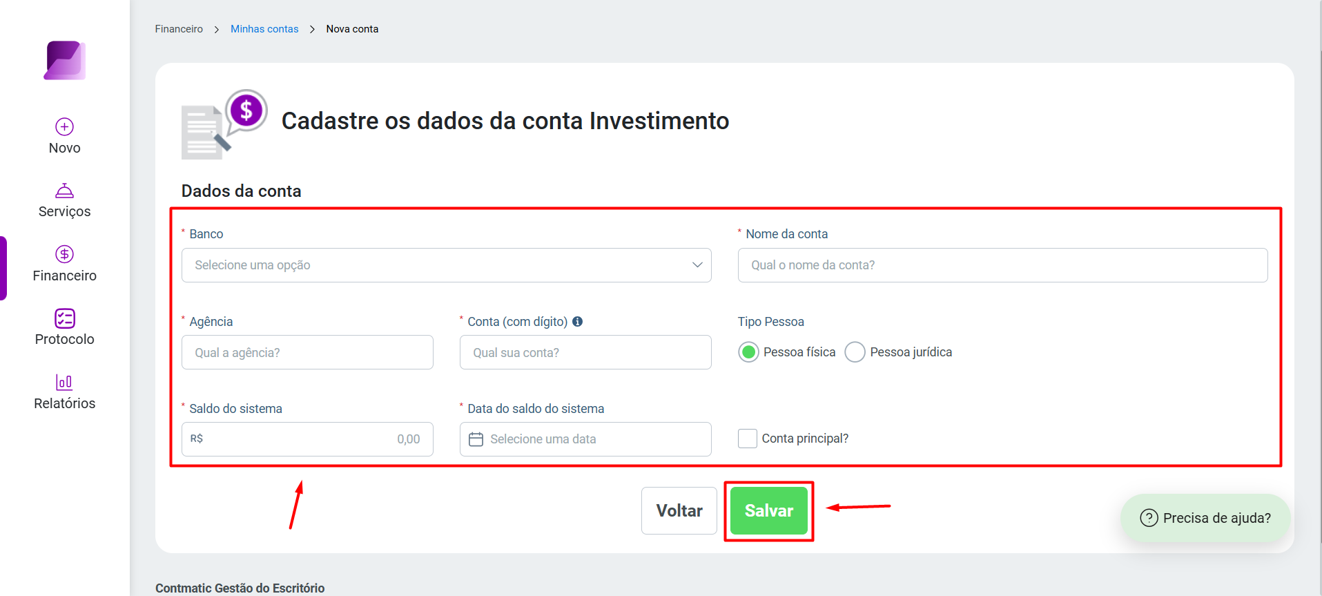 Formulário para cadastro da 'Conta investimento' com dados de Banco, Agência, Conta, Saldo, Data do saldo, Pessoa física/jurídica, e o botão 'Salvar' em destaque.