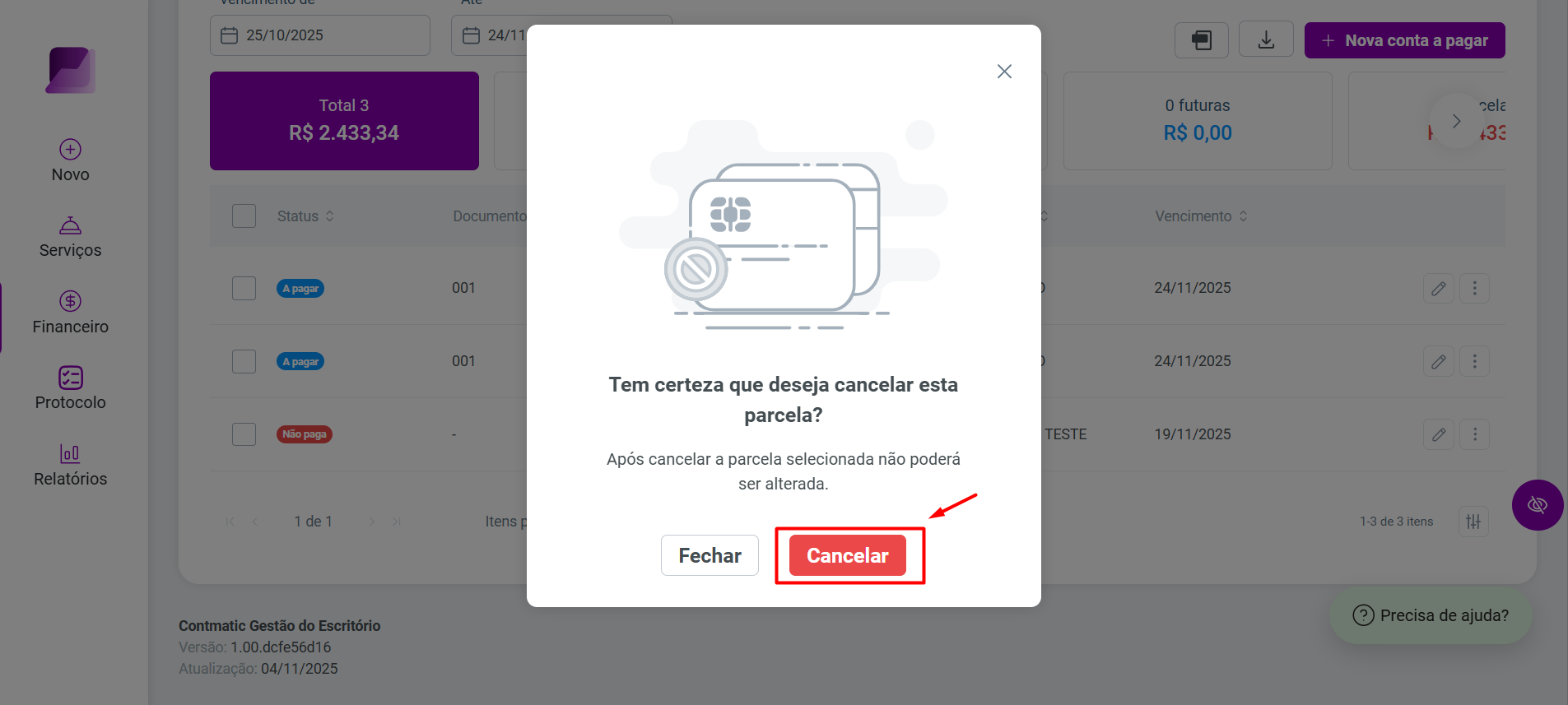 Modal de confirmação para cancelar a parcela selecionada com aviso de ação irreversível. O botão 'Cancelar' está em destaque.