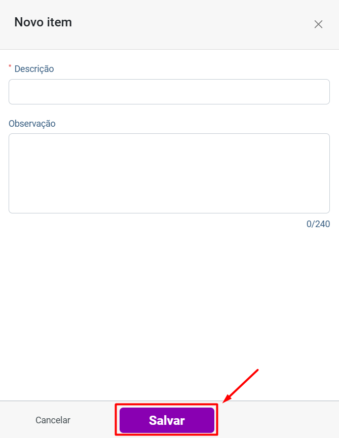 Modal Novo item com campos Descrição e Observação, e o botão Salvar destacado com uma seta.