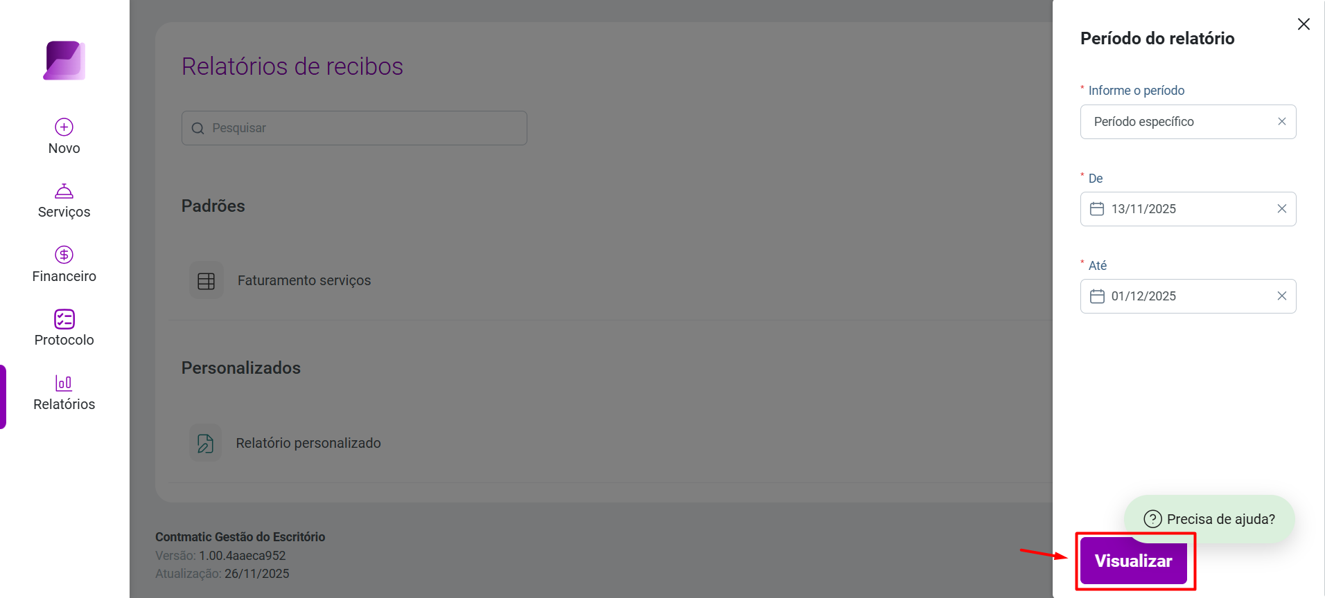 Painel lateral para definição do período do relatório com as datas preenchidas e destaque no botão Visualizar.