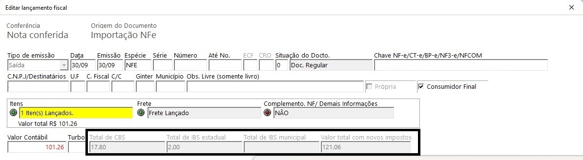 Tela 'Editar lançamento fiscal' destacando os campos totalizadores dos novos impostos: 'Total de CBS', 'Total de IBS' estadual e municipal.