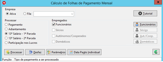 Janela 'Cálculo de Folhas de Pagamento Mensal'. Opção '13º Salário - 1ª Parcela' selecionada e caixa 'Funcionários' marcada.