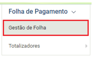 Menu suspenso 'Folha de pagamento' no portal governamental, com a opção 'Gestão de folha' destacada em retângulo vermelho.