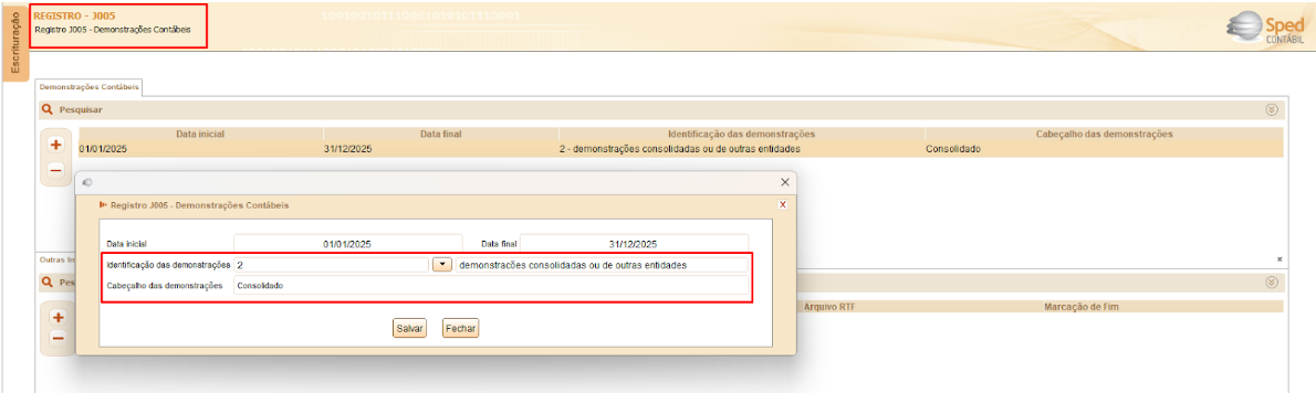 Tela do Registro J005 no SPED Contábil. Destaque para o campo "Identificação das demonstrações" preenchido incorretamente com o código 2.