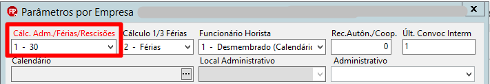 Tela Parâmetros por Empresa exibindo o campo "Cálc. Adm./Férias/Rescisões" definido como "1 - 30" dentro de um retângulo vermelho.