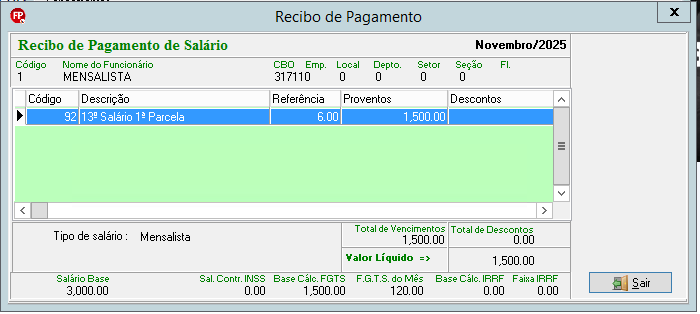 Recibo de salário de novembro/2025. Mostra o pagamento da 1ª parcela do 13º no valor de R$ 1.500,00, sem descontos, resultando no mesmo líquido.