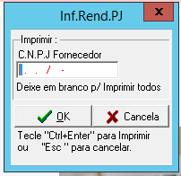 Janela 'Inf.Rend.PJ' com campo para inserção do 'C.N.P.J Fornecedor' ou opção de deixar em branco para emissão de todos os registros.