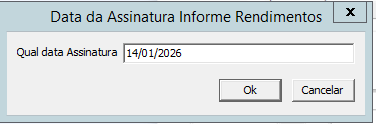 Janela pop-up 'Data da assinatura informe rendimentos' com campo de preenchimento de data e botões de confirmação 'OK' e 'Cancelar'.