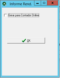 Janela 'Informe rend.' apresentando a caixa de seleção 'Gerar para Contador Online' e o botão 'OK' centralizado para confirmação.