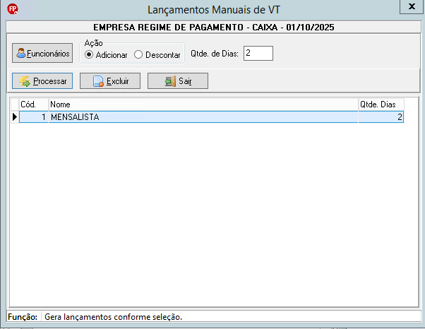 Tela "Lançamentos Manuais de VT" configurada para adicionar 2 dias ao funcionário "MENSALISTA".