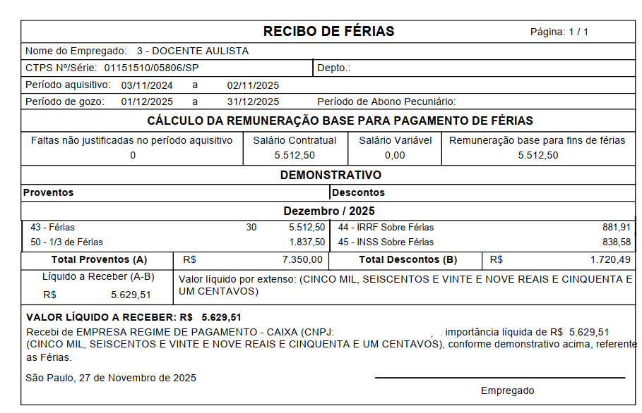 Recibo de férias com proventos totais, incluindo 1/3 constitucional, descontos de INSS/IRRF e valor líquido.