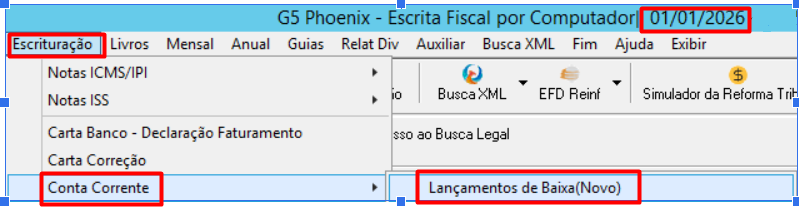 Menu do sistema com destaque na data 01/01/2026 e no caminho Escrituração, Conta Corrente, selecionando a opção Lançamentos de Baixa (Novo).
