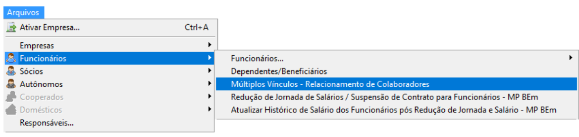 Caminho do menu do sistema: Arquivos, depois Funcionários e seleção de 'Múltiplos Vínculos - Relacionamento de Colaboradores'.