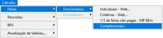 Menu do sistema com o caminho Cálculos > Férias > Funcionários e a opção "Complementar..." selecionada em destaque azul.