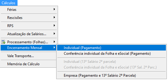 Menu "Cálculos" com a opção "Encerramento Mensal" e o subitem "Individual (Pagamento)" selecionados para iniciar o fechamento da folha.
