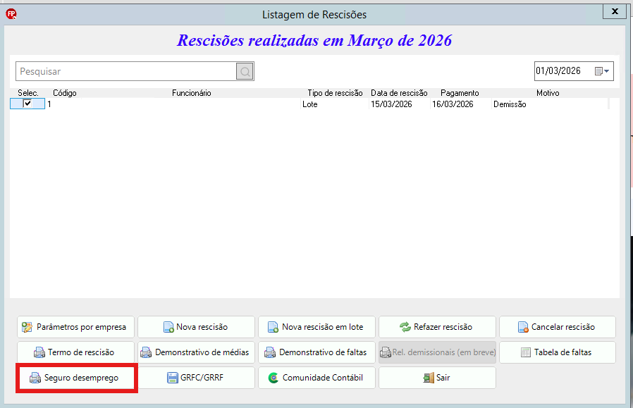 Listagem de Rescisões realizadas em Março de 2026, exibindo o funcionário selecionado e botão de Seguro Desemprego na barra inferior.