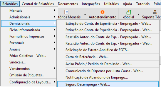 Menu Relatórios do software, detalhando o caminho: Demissionais e a opção Seguro Desemprego - Web selecionada.