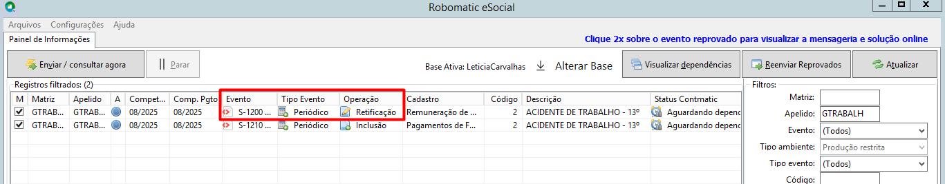 Robomatic eSocial exibindo eventos S-1200 (Retificação) e S-1210 (Inclusão) com status "Aguardando dependências" para competência 08/2025.