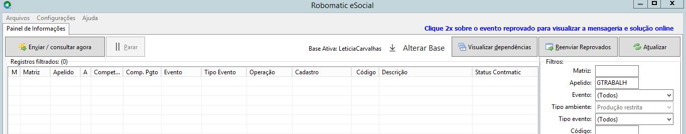 Interface do Robomatic eSocial com a grade de registros vazia após aplicação de filtros por apelido da empresa.