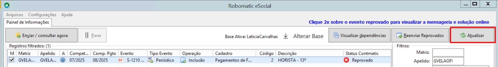 Robomatic eSocial mostrando evento S-1210 reprovado para o funcionário "HORISTA - 13º", com destaque no botão "Atualizar".