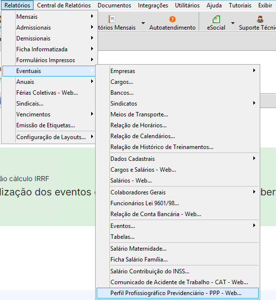 Menu do sistema percorrendo o caminho: Relatórios, subgrupo Eventuais e seleção da opção 'Perfil Profissiográfico Previdenciário - PPP - Web'.