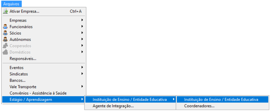 Menu Arquivos, subitem Estágio / Aprendizagem e opção Instituição de Ensino / Entidade Educativa selecionada para acesso ao cadastro.