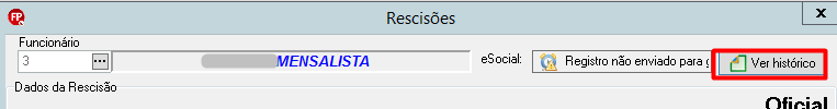 Tela de Rescisões exibindo o status do eSocial como "Registro não enviado". Destaque para o botão "Ver histórico".