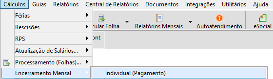 Menu superior destacando o caminho: Cálculos > Encerramento Mensal > Individual (Pagamento).