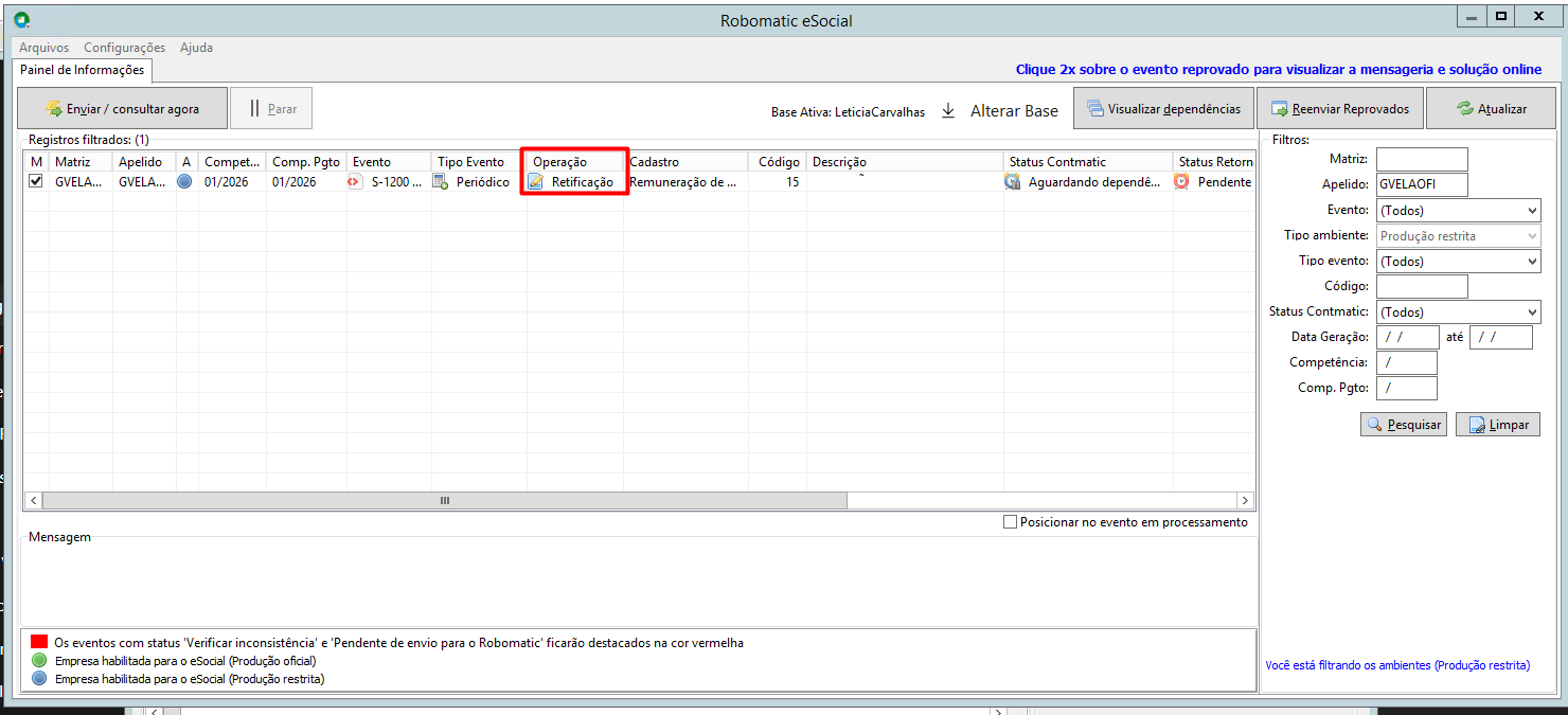 Painel do Robomatic eSocial mostrando um evento S-1200 de retificação para o código 15 com status "Aguardando dependência".
