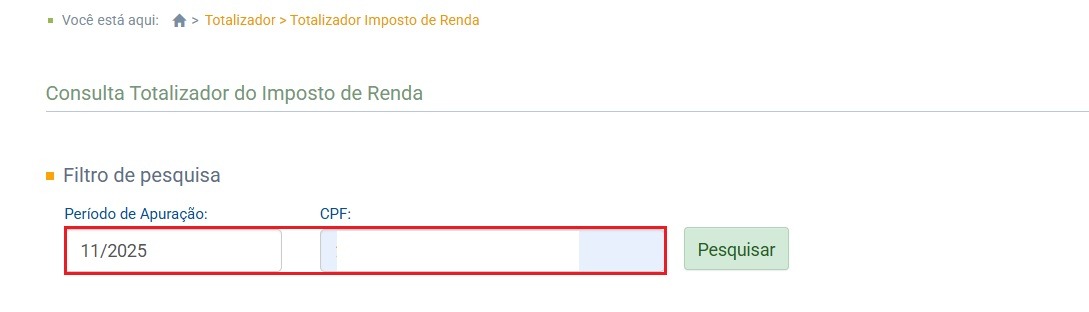 Tela de consulta do Totalizador de IR com filtros para Período de Apuração (11/2025) e CPF destacados em vermelho.