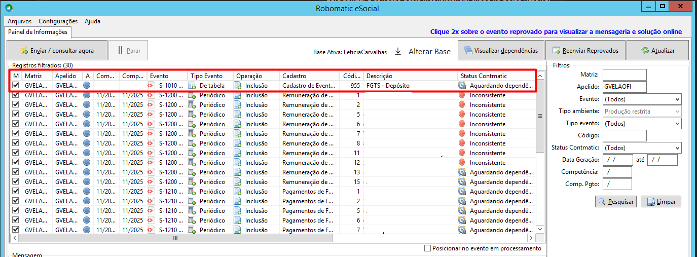 Painel atualizado mostrando o novo evento S-1010 (FGTS - Depósito) com status "Aguardando dependência" acima dos eventos inconsistentes.