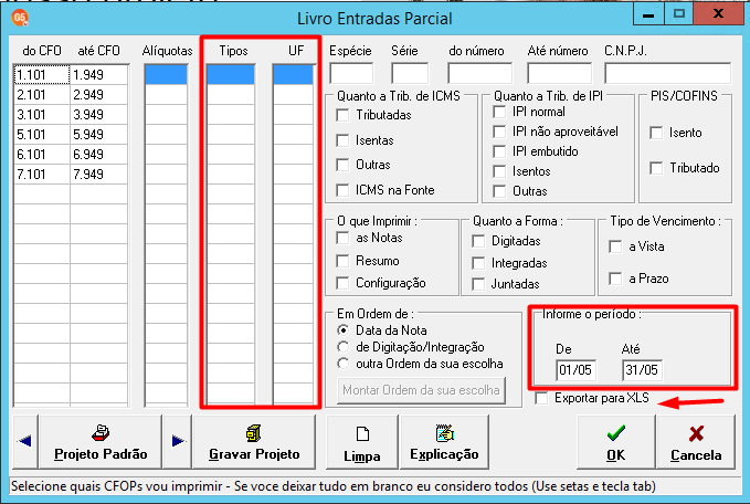 Tela "Livro Entradas Parcial" com filtros de CFOP, Tipos, UF e campo de período de datas destacado para preenchimento.