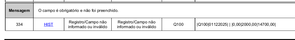 Linha de relatório de erro ou aviso do sistema indicando que o campo do registro Q100 é obrigatório e não foi preenchido.