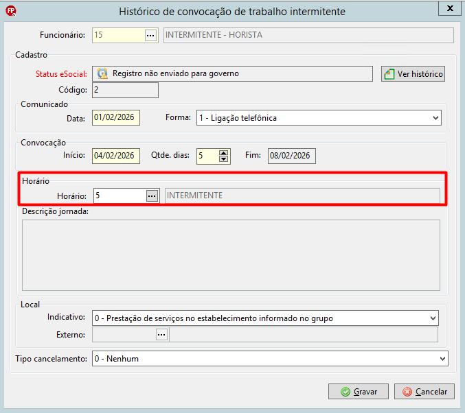 Tela "Histórico de convocação de trabalho intermitente" destacando em vermelho a seção Horário, definida com o código 5 (INTERMITENTE).