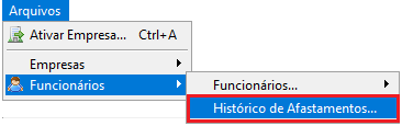 Menu Arquivos selecionando Funcionários e Histórico de Afastamentos